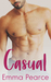 Casual by Emma Pearce