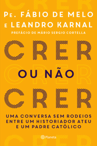 crer-ou-no-crer-uma-conversa-sem-rodeios-entre-um-historiador-ateu-e-um-padre-catlico