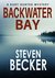Backwater Bay (Kurt Hunter Mysteries, #1) by Steven Becker