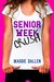 Senior Week Crush (Summer Love Book 2) by Maggie Dallen