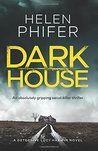 Dark House: An absolutely gripping serial killer thriller (Detective Lucy Harwin)