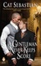 A Gentleman Never Keeps Score (Seducing the Sedgwicks, #2) by Cat Sebastian
