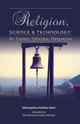religion-science-technology-an-eastern-orthodox-perspective