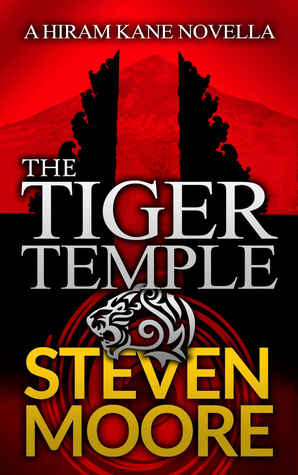 The Tiger Temple: A Hiram Kane Adventure (The Hiram Kane Adventure Series Book 0)