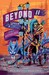 Beyond II The Queer Post-Apocalyptic & Urban Fantasy Comic Anthology (Beyond The Queer Comic Anthology, #2) by Sfé R. Monster