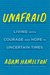 Unafraid Living with Courage and Hope in Uncertain Times by Adam Hamilton