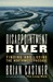 Disappointment River Finding and Losing the Northwest Passage by Brian Castner