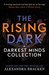 The Rising Dark A Darkest Minds Collection by Alexandra Bracken
