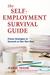 The Self-Employment Survival Guide Proven Strategies to Succeed as Your Own Boss by Jeanne Yocum