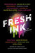 Fresh Ink An Anthology by Lamar Giles