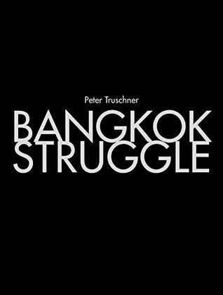 peter-truschner-bangkok-struggle