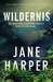 Wildernis (Aaron Falk, #2) by Jane Harper