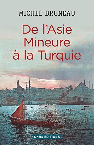 de-l-asie-mineure--la-turquie-histoire
