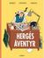 Hergés äventyr by José-Louis Bocquet