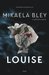 Louise (Ellen Tamm, #3) by Mikaela Bley