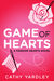 Game of Hearts (Fandom Hearts, #3) by Cathy Yardley