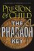 The Pharaoh Key (Gideon Crew #5) by Douglas Preston