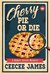 Cherry Pie or Die (Baker Street Mysteries #1) by CeeCee James