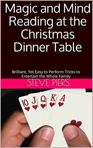 christmas-dinner-table-magic-and-mind-reading-brilliant-yet-easy-to-perform-tricks-to-entertain-the-whole-family