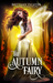 The Autumn Fairy (The Autumn Fairy, #1) by Brittany Fichter