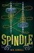 Spindle (Two Monarchies Sequence #1) by W.R. Gingell