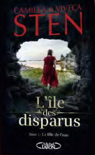 L'île des disparus - Tome 1 - La fille de l'eau