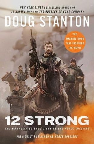 The Declassified True Story of the Horse Soldiers  - Doug Stanton