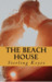 The Beach House, 1 by Sterling Keyes