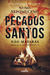 Pecados Santos by Nuno Nepomuceno