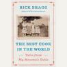The Best Cook in the World: Tales from My Momma's Table