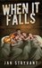 When It Falls (The Valens Legacy, #5) by Jan Stryvant