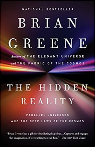 The Hidden Reality: Parallel Universes and the Deep Laws of the Cosmos
