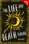 The Life and Death Parade