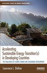 Accelerating Sustainable Energy Transition(s) in Developing Countries: The challenges of climate change and sustainable development