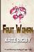 Fruit Woman by Kate Rigby