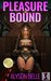Pleasure Bound (Fantasy Swapped Online #2) by Alyson Belle