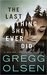 The Last Thing She Ever Did by Gregg Olsen
