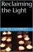 Reclaiming the Light by Chloe Cuthbert