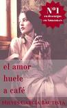 El amor huele a café