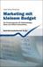 Marketing mit kleinem Budget by Urban Kilian Wißmeier