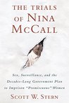 The Trials of Nina McCall: Sex, Surveillance, and the Decades-Long Government Plan to Imprison