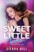 Sweet Little Lies (The Sweetest Thing, #5) by Sierra Hill