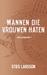 Mannen die vrouwen haten (Millennium, #1) by Stieg Larsson