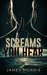 Screams You Hear by James Morris