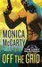 Off the Grid (The Lost Platoon, #2) by Monica McCarty