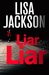 Liar, Liar by Lisa Jackson