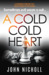 A Cold Cold Heart by John Nicholl