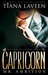 Capricorn - Mr. Ambition The 12 Signs of Love (The Zodiac Lovers Series) by Tiana Laveen