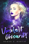 Viole[n]t Obscurity