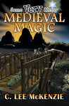 Some Very Messy Medieval Magic (The Adventures of Pete and Weasel #3)